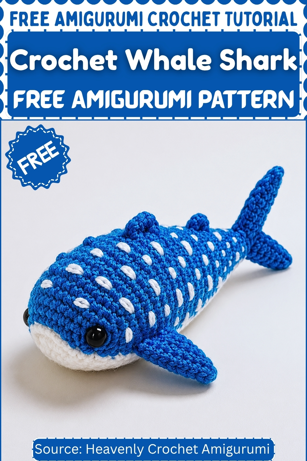 Promotional graphic for a free crochet whale shark amigurumi pattern showing the finished blue and white stuffed toy on a white background.