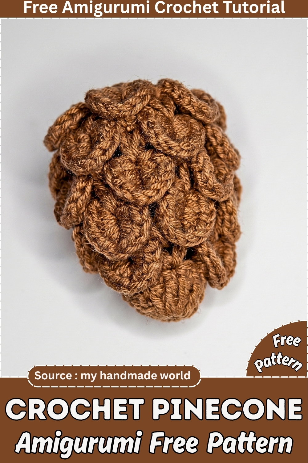 Easy crochet Pinecone Free Pattern